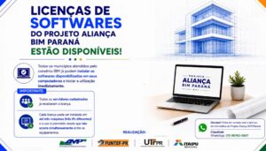Licenças de softwares para servidores municipais do Projeto Aliança BIM Paraná já estão disponíveis
